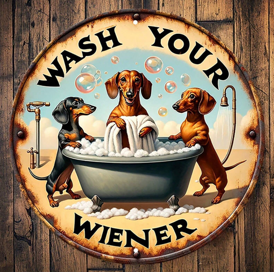 Wash Your Wiener round tin sign image 0