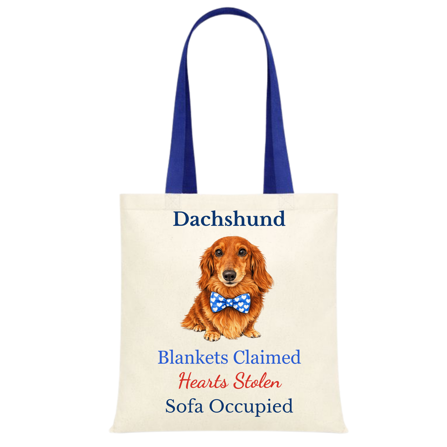 Blankets Claimed, Hearts Stolen, Sofa Occupied Blue Handle Personalised Dachshund Tote Bag - 22 options to choose from