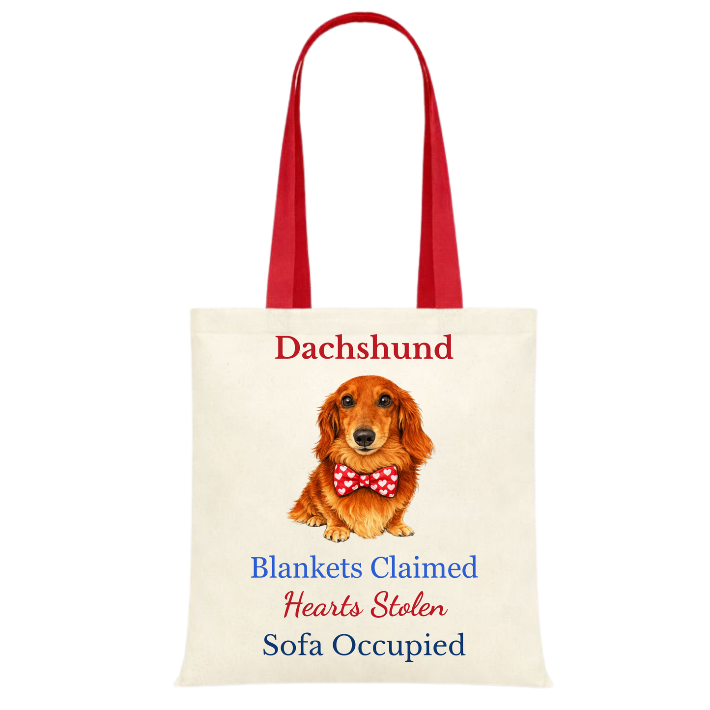 Blankets Claimed, Hearts Stolen, Sofa Occupied Red Handle Personalised Dachshund Tote Bag - 22 options to choose from