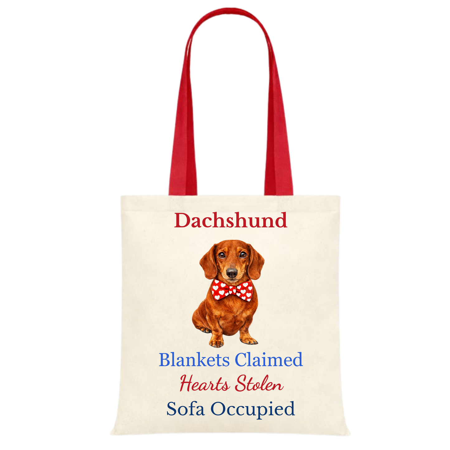 Blankets Claimed, Hearts Stolen, Sofa Occupied Red Handle Personalised Dachshund Tote Bag - 22 options to choose from