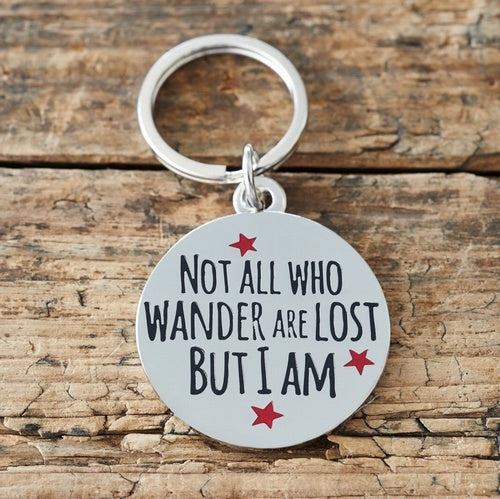 Sweet William Not All Who Wander Are Lost But I Am Dog Tag image 0