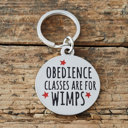 Sweet William Obedience Classes are for Wimps Dog Tag image 0