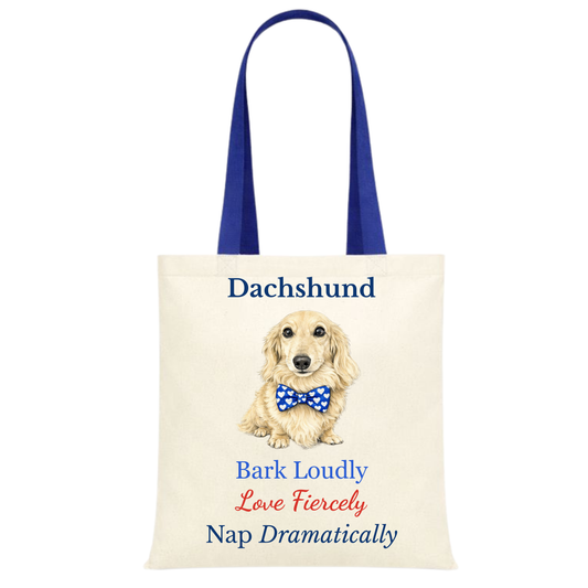 Bark Loudly, Love Fiercely, Nap Dramatically Blue Handle Personalised Dachshund Tote Bag - 22 options to choose from